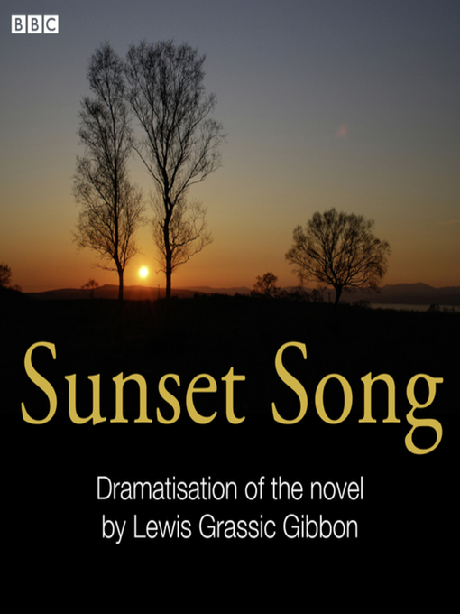Title details for Sunset Song by Lewis Grassic Gibbon - Available